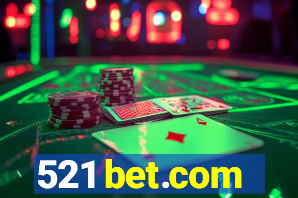 521 bet.com